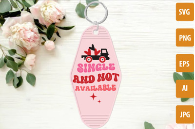 Single And Not Available SVG cut file, Valentine&#039;s Day Motel Keychain