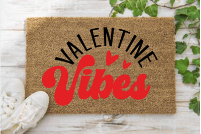 Valentine Vibes, Valentine&#039;s Day Doormat SVG