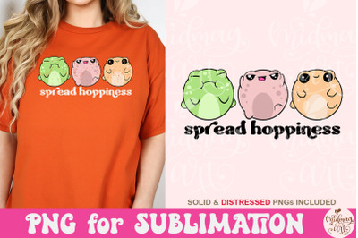 Spread Hoppiness Png, Funny Quote Sublimation, Cute Frog Png