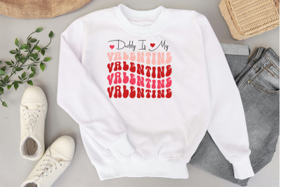 Daddy is My Valentine Retro Valentines Quote SVG
