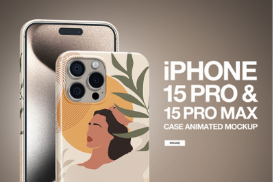 IPhone 15 Pro &amp; 15 Pro Max Case Animated Mockup