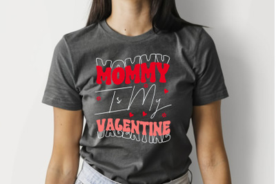 Mommy is My Valentine Retro Valentine Designs SVG