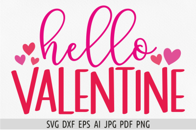 Hello Valentine svg Valentine&#039;s day svg 14th February svg