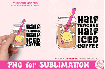 Half Teacher Half Coffee PNG, Retro Teacher Sublimation