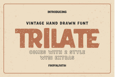 Trilate - Handdrawn Vintage Font + EXTRAS