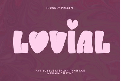 Lovial Fat Bubble Display Typeface