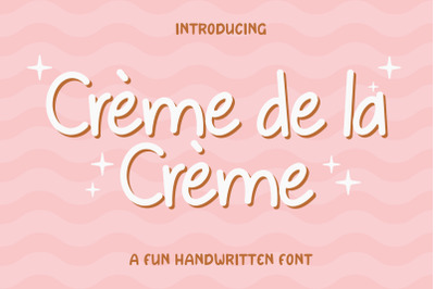Creme de la Creme, Beautiful Sans Serif Font, Handwriting Font