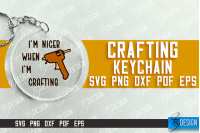 Crafting Keychain SVG Design | Craft SVG | Funny Quotes