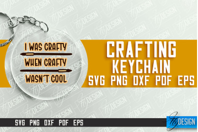 Crafting Keychain SVG Design | Craft SVG | Funny Quotes