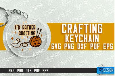 Crafting Keychain SVG Design | Craft SVG | Funny Quotes