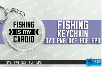 Fishing SVG Design | Round Keychain SVG Designs | Dad Keychain