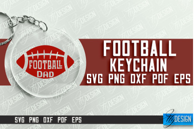 &nbsp;Football Keychain Design | Round Keychain Designs | Quotes SVG File