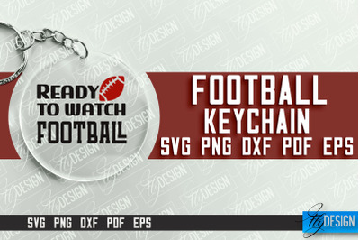 &nbsp;Football Keychain Design | Round Keychain Designs | Quotes SVG File