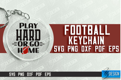 &nbsp;Football Keychain Design | Round Keychain Designs | Quotes SVG File