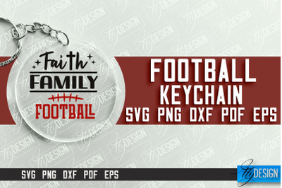 &nbsp;Football Keychain Design | Round Keychain Designs | Quotes SVG File