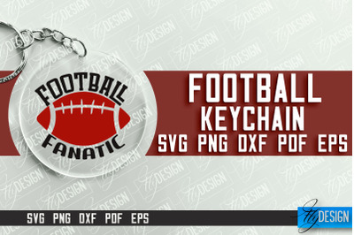 &nbsp;Football Keychain Design | Round Keychain Designs | Quotes SVG File