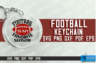 &nbsp;Football Keychain Design | Round Keychain Designs | Quotes SVG File