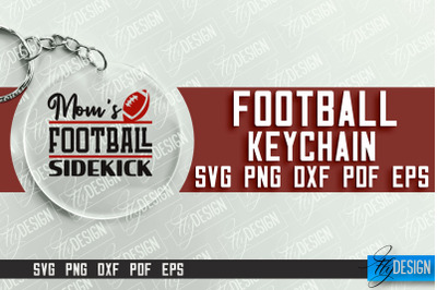 &nbsp;Football Keychain Design | Round Keychain Designs | Quotes SVG File