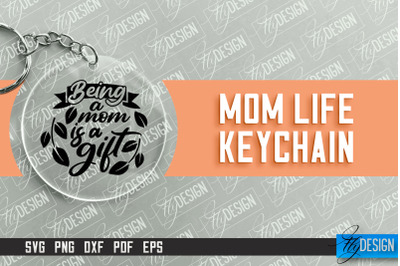 Mom Life Keychain Design | Round Keychain Designs | Quotes SVG File