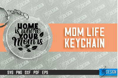 Mom Life Keychain Design | Round Keychain Designs | Quotes SVG File