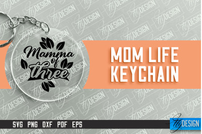 Mom Life Keychain Design | Round Keychain Designs | Quotes SVG File