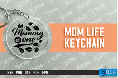 Mom Life Keychain Design | Round Keychain Designs | Quotes SVG File