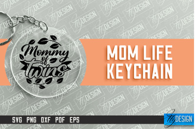 Mom Life Keychain Design | Round Keychain Designs | Quotes SVG File