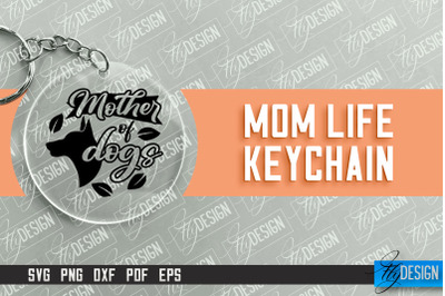 Mom Life Keychain Design | Round Keychain Designs | Quotes SVG File