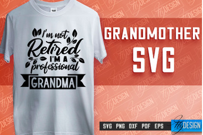 Grandmother SVG Printing | Grandmother Quotes SVG Design | SVG File