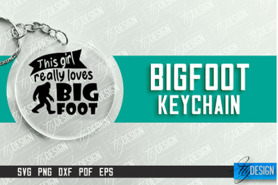 Bigfoot Keychain Design | Round Keychain Designs | Quotes SVG File