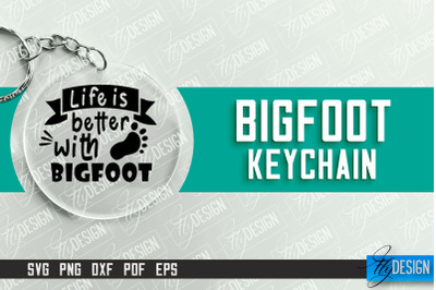 Bigfoot Keychain Design | Round Keychain Designs | Quotes SVG File