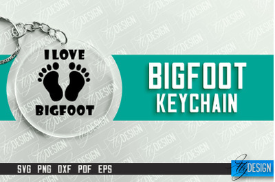 Bigfoot Keychain Design | Round Keychain Designs | Quotes SVG File