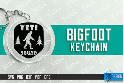 Bigfoot Keychain Design | Round Keychain Designs | Quotes SVG File