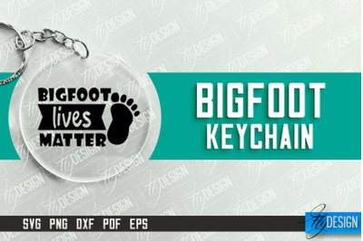 Bigfoot Keychain Design | Round Keychain Designs | Quotes SVG File