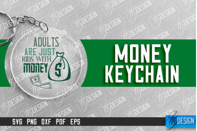 &nbsp;Money Keychain Design | Round Keychain Design | Quotes SVG