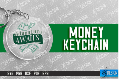 &nbsp;Money Keychain Design | Round Keychain Design | Quotes SVG