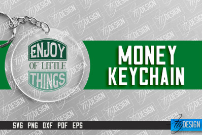 &nbsp;Money Keychain Design | Round Keychain Design | Quotes SVG