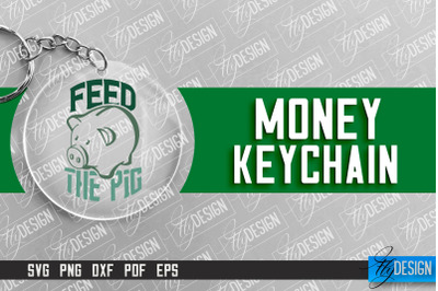 &nbsp;Money Keychain Design | Round Keychain Design | Quotes SVG