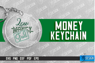 &nbsp;Money Keychain Design | Round Keychain Design | Quotes SVG