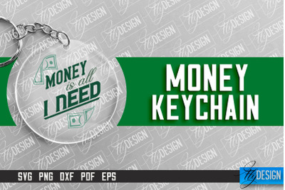 &nbsp;Money Keychain Design | Round Keychain Design | Quotes SVG