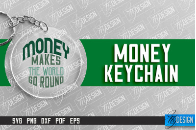 &nbsp;Money Keychain Design | Round Keychain Design | Quotes SVG