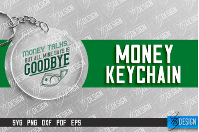 &nbsp;Money Keychain Design | Round Keychain Design | Quotes SVG