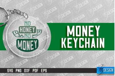 &nbsp;Money Keychain Design | Round Keychain Design | Quotes SVG