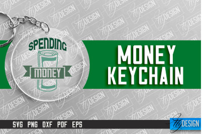 &nbsp;Money Keychain Design | Round Keychain Design | Quotes SVG