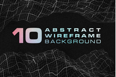 10 Abstract Wireframe Background