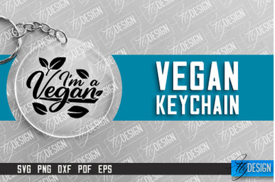 Vegan Keychain Design | Round Keychain Design | Quotes SVG