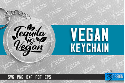 Vegan Keychain Design | Round Keychain Design | Quotes SVG