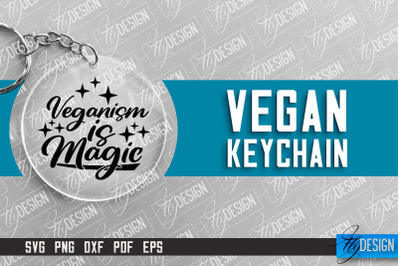 Vegan Keychain Design | Round Keychain Design | Quotes SVG