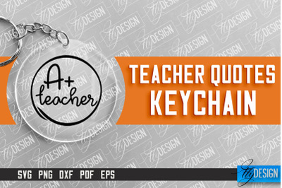 Teacher Keychain Design | Round Keychain Design | School Quotes SVG