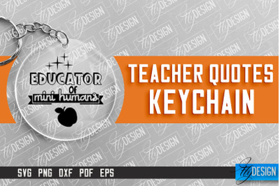 Teacher Keychain Design | Round Keychain Design | School Quotes SVG